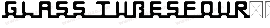 Glass TubesFour字体转换